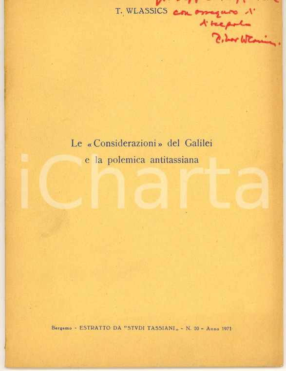 1971 T. WLASSICS "Considerazioni" del Galilei e polemica antitassiana AUTOGRAFO