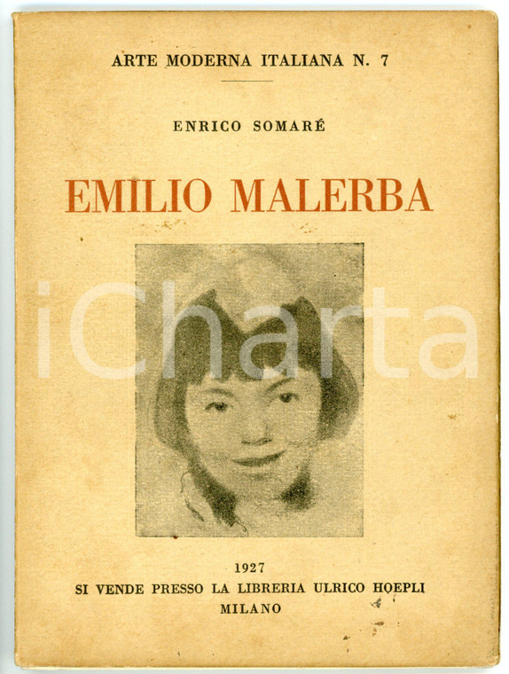 1927 Enrico SOMARÉ Emilio Malerba - Arte moderna italiana n° 26 - Monografia