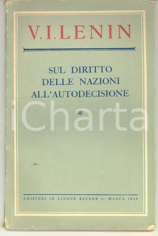 1949 LENIN Sul diritto delle nazioni all'autodecisione  *Ed. Lingue Estere MOSCA