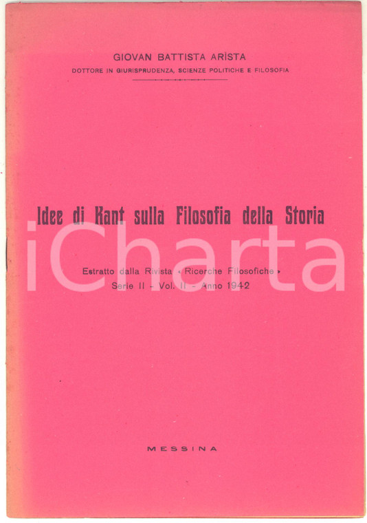 1942 Giovan Battista ARISTA Idee di Kant sulla Filosofia della Storia - 20 pp.