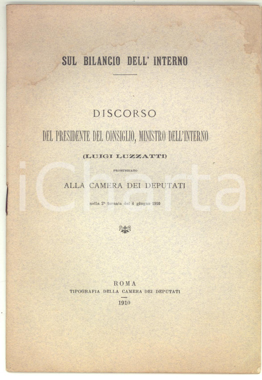 1910 Luigi LUZZATTI Sul bilancio dell'Interno - Discorso alla Camera - 28 pp.