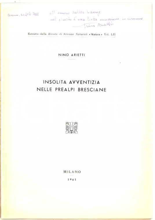 1961 Nino ARIETTI Insolita avventizia nelle Prealpi bresciane - INVIO AUTOGRAFO