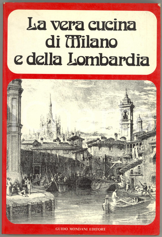 1976 Alda VICENZONE La vera cucina di Milano e della Lombardia *GUIDO MONDADORI