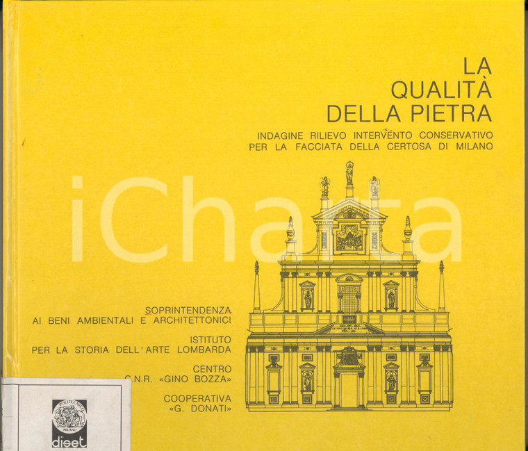 1983 La qualità della pietra - Facciata Certosa di Milano *Catalogo IL PORTICO