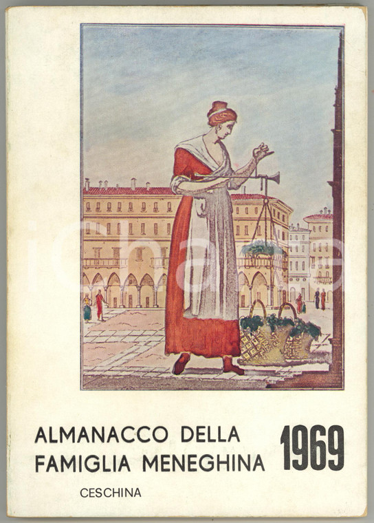 1969 MILANO - ALMANACCO FAMIGLIA MENEGHINA Feste da luglio a dicembre *CESCHINA