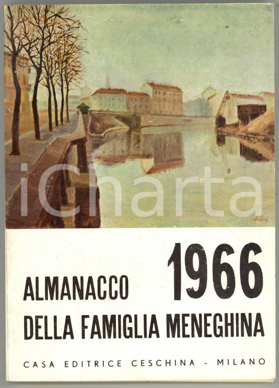 1966 ALMANACCO FAMIGLIA MENEGHINA Da Porta Garibaldi a Porta Venezia *CESCHINA