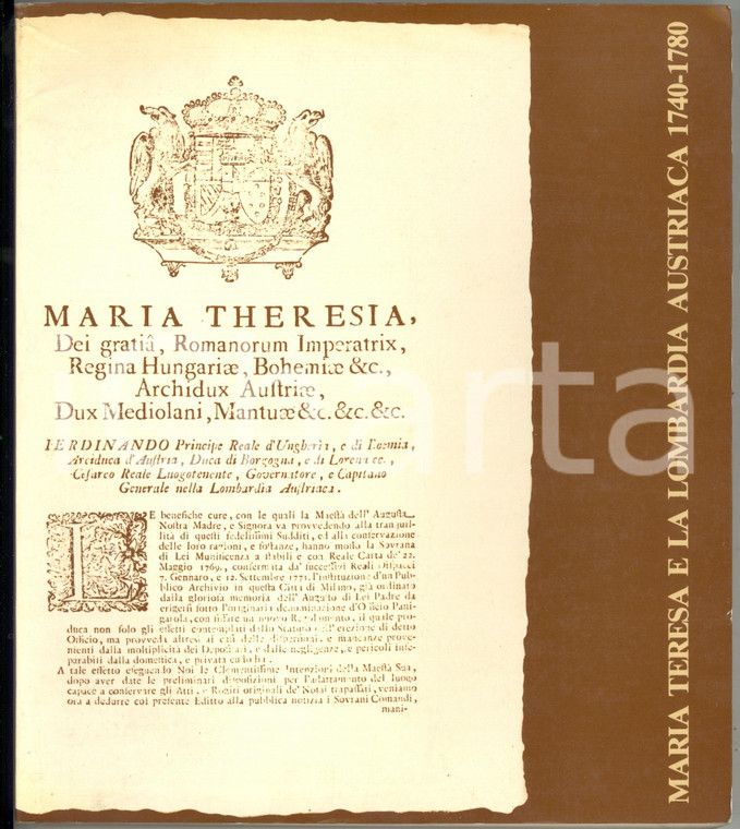 1982 MILANO Archivio di Stato - Maria Teresa e la Lombardia Austriaca *Catalogo
