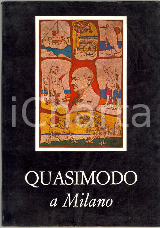 1968 Sandro QUASIMODO Curzia FERRARI - Quasimodo a Milano *68 pp.