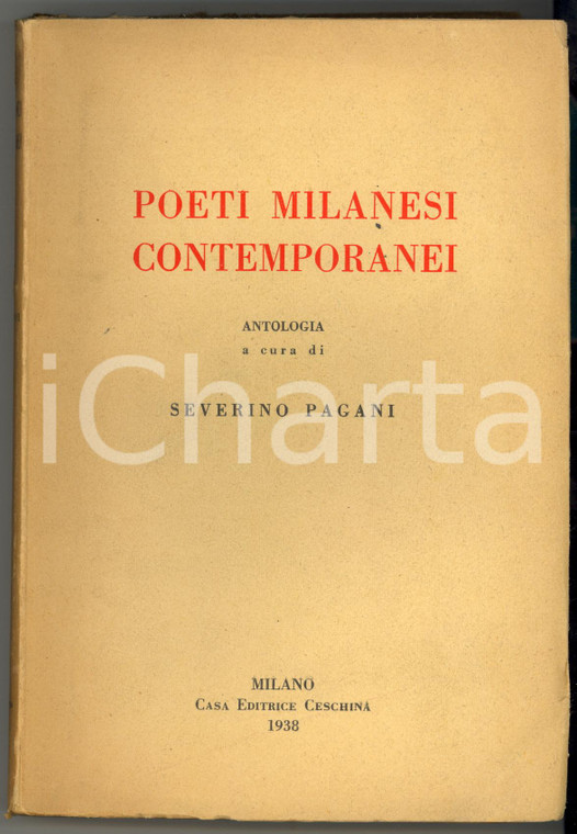 1938 Severino PAGANI Poeti milanesi contemporanei - Antologia *Ed. CESCHINA