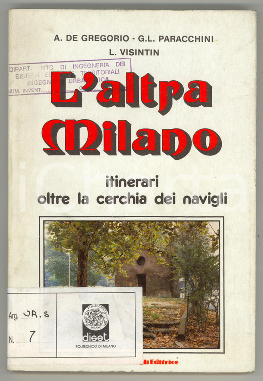 1983 AA. VV. L'altra Milano - Itinerari oltre la cerchia dei navigli *MERAVIGLI