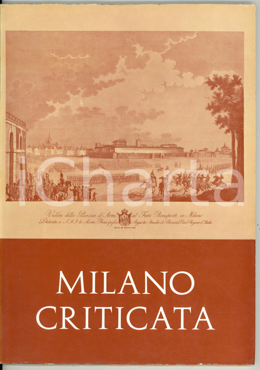 1969 Giovanni M. PIAZZA Milano criticata *Volume illustrato 82 pp.