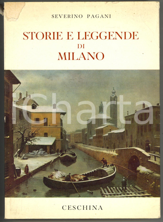 1970 Severino PAGANI Storie e leggende di Milano - Ed. CESCHINA 413 pp.