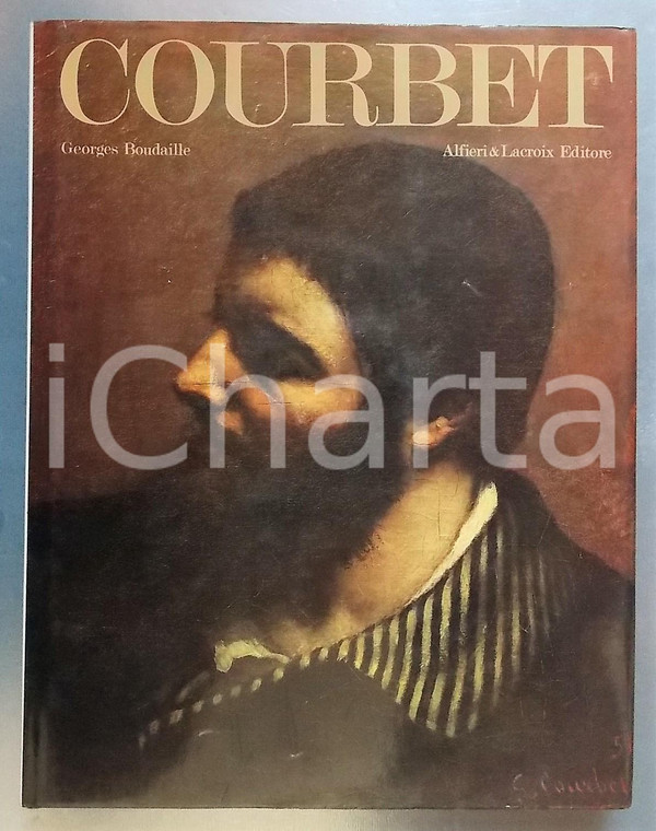 1969 Georges BOUDAILLES Gustave Courbet - Ed. ALFIERI & LACROIX - 150 pp.