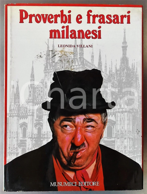 1982 Leonida VILLANI - Proverbi e frasari milanesi - Ed. MUSUMECI *378 pp.