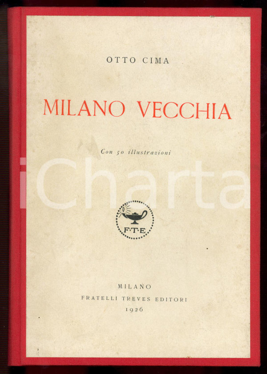 1926 Otto CIMA Milano vecchia *Ed. Fratelli TREVES - Volume RICOPERTINATO