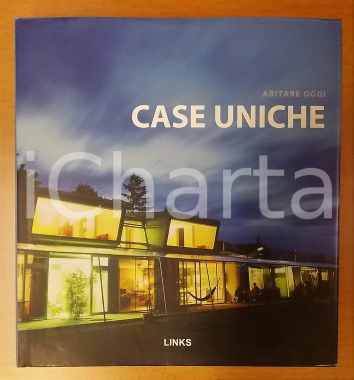 2007 Eduard BROTO - ABITARE OGGI Case uniche - Volume illustrato *Ed. LINKS 