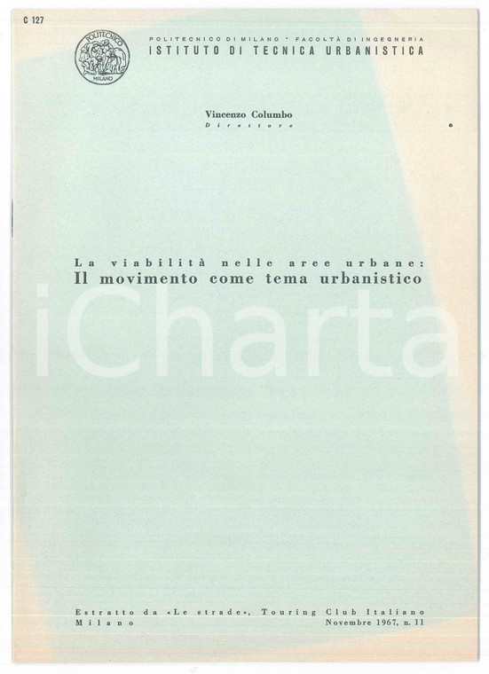 1967 Vincenzo COLUMBO Viabilità nelle aree urbane - Pubblicazione 27 pagg.