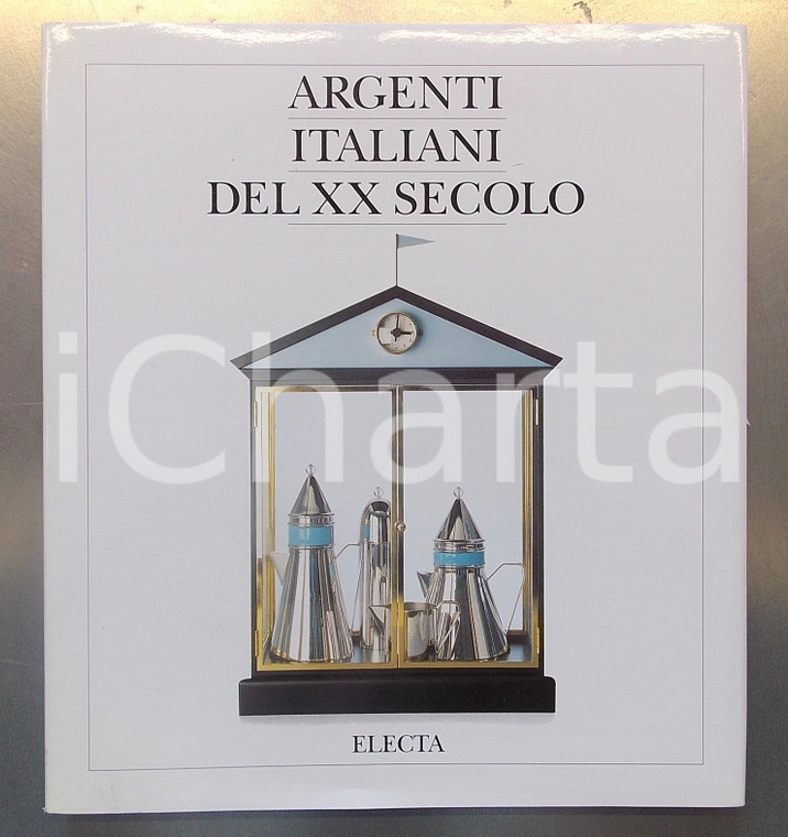 1993 Tersilla F. GIACOBONE Argenti italiani del XX secolo *Ed. ELECTA - 165 pp.