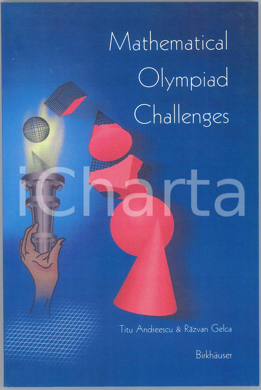 2004 ca Titu ANDREESCU Rāzvan GELCA Mathematical Olympiad Challenges