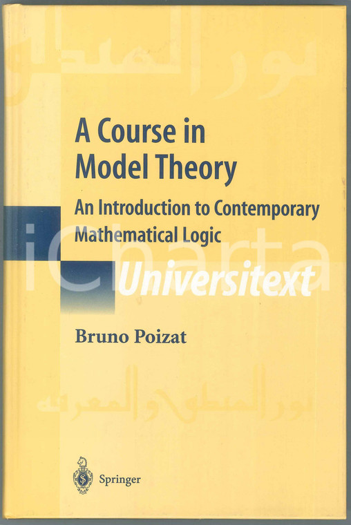 2000 Bruno POIZAT Model Theory Introduction to Contemporary Mathematical Logic