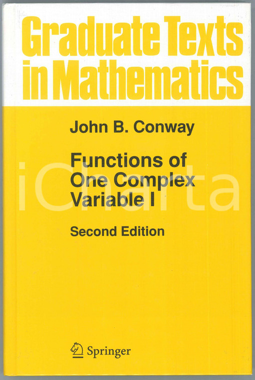 2000 John B. CONWAY Functions of One Complex Variable I Second Edition