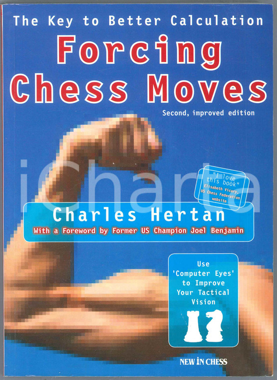 2008 Charles HERTAN Forcing Chess Moves The Key to Better Calculation