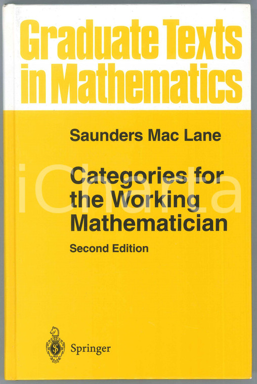 2000 Saunders Mac LANE Categories for the Working Mathematician Second Edition