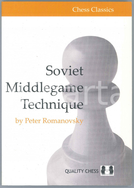 2013 Peter ROMANOVSKY Soviet Middlegame Technique