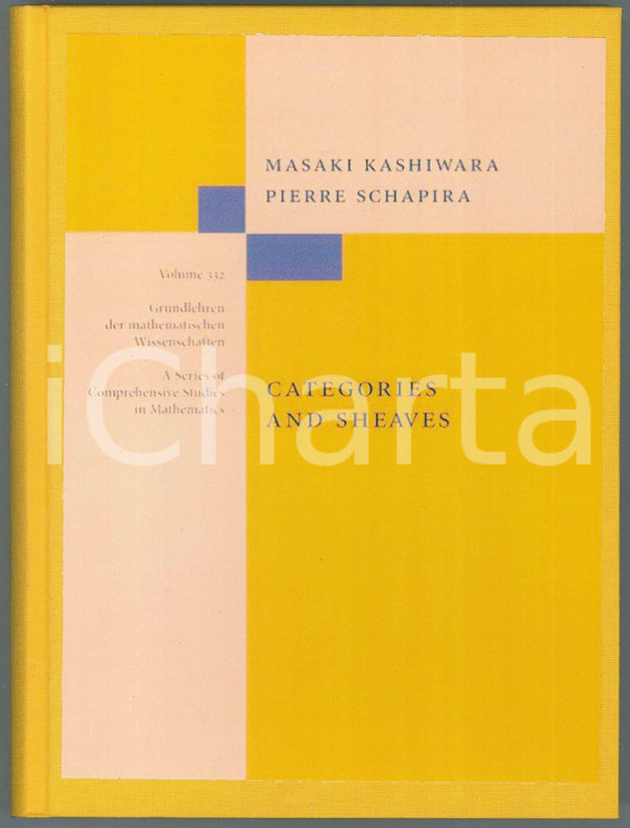 2016 ca Masaki KASHIWARA Pierre SCHAPIRA Categories and Sheaves Reprint