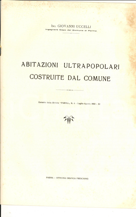 1933 PARMA Ing. Giovanni UCCELLI Abitazioni ultrapopolari del Comune DANNEGGIATO