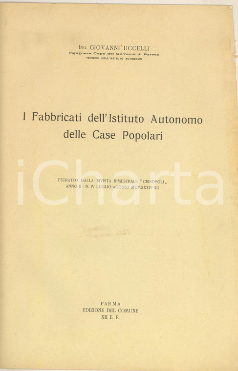 1934 PARMA Ing. Giovanni UCCELLI Fabbricati Istituto Case Popolari DANNEGGIATO