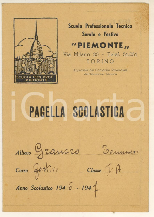 1947 TORINO Scuola Professionale Tecnica PIEMONTE Pagella Tommaso GRANERO