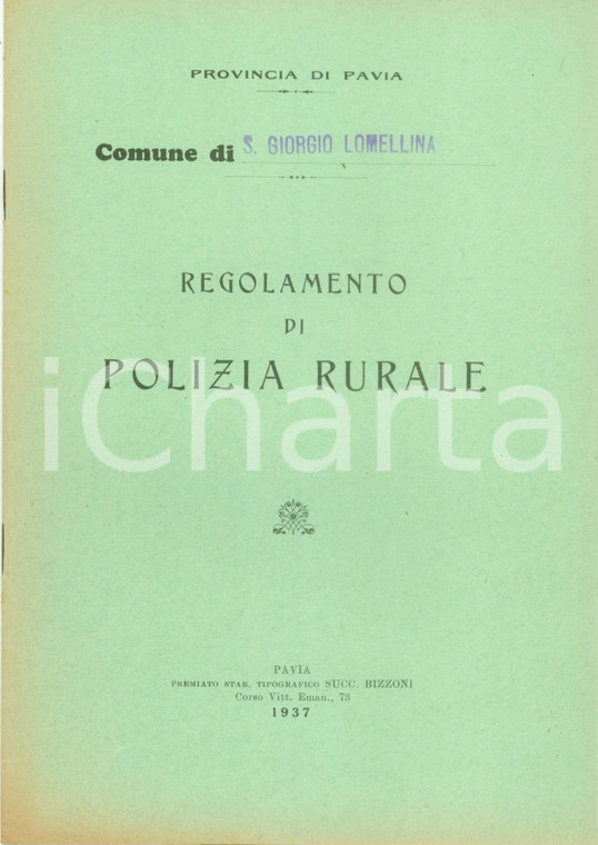 1937 SAN GIORGIO DI LOMELLINA (PV) Regolamento di polizia rurale *Pubblicazione