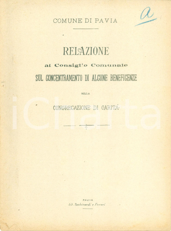 1896 PAVIA Concentramento di alcune beneficenze nella Congregazione di Carità