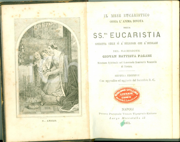 1872 Giovanni Battista PAGANI Mese Eucaristico ossia l'anima divota *Devozione