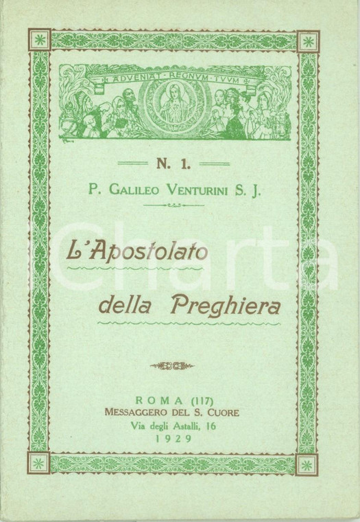 1929 Galileo VENTURINI S.J. Apostolato della Preghiera Opuscoli SACRO CUORE n. 1