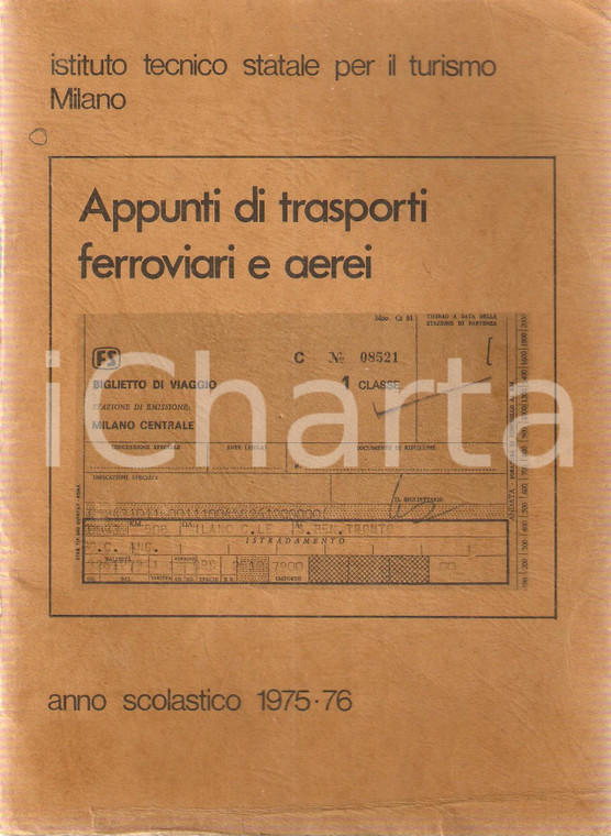 1975 MILANO Ist. Tecnico Turismo Giorgio CASTOLDI Trasporti ferroviari e aerei