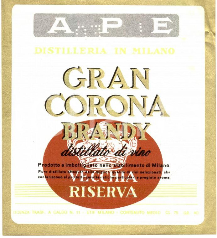 1970 ca MILANO APE GRAN CORONA Brandy distillato vino *ETICHETTA pubblicitaria