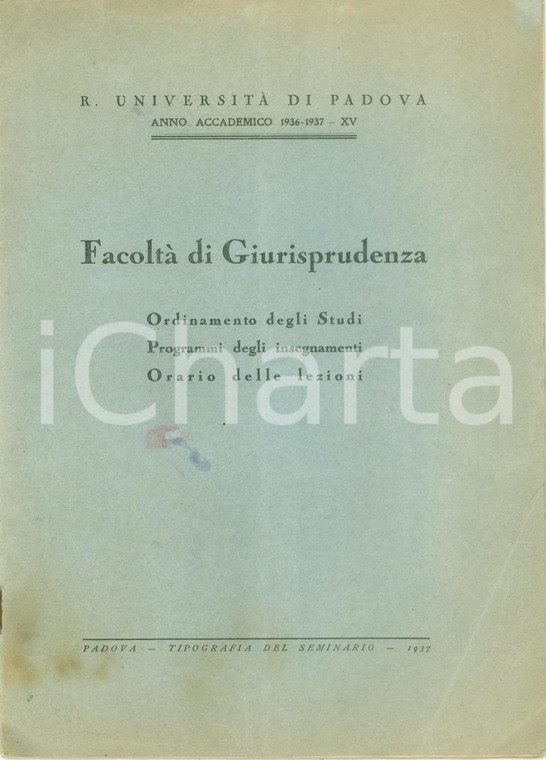 1937 PADOVA UNIVERSITA' Ordinamento studi orari lezioni Facoltà Giurisprudenza