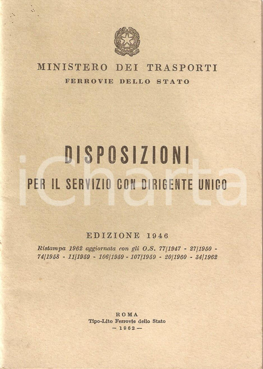 1962 FF.SS. Ministero trasporti Disposizioni per servizio con DIRIGENTE UNICO