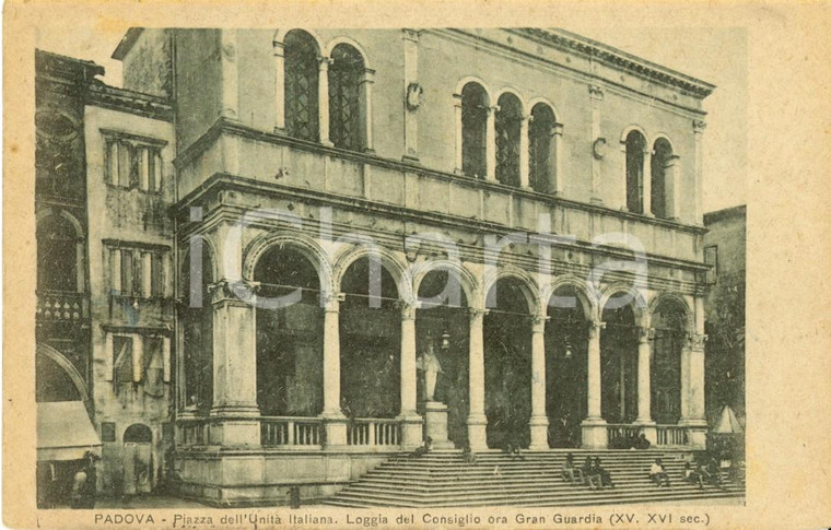 1921 PADOVA La loggia della GRAN GUARDIA in piazza Unità d'Italia *Cartolina FP