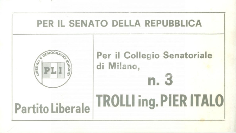 1953 MILANO ELEZIONI POLITICHE PLI Votate Ing. Pier Italo TROLLI *Biglietto