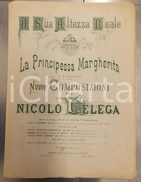 1880 ca Nicolò CELEGA Nuove composizioni a S.A.R. MARGHERITA DI PIEMONTE