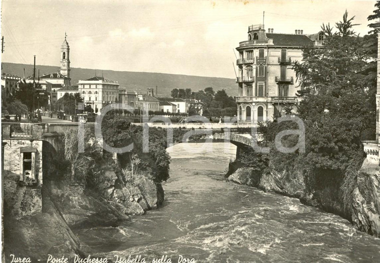 1941 IVREA (TO) Ponte DUCHESSA ISABELLA sulla DORA *Cartolina postale FG VG