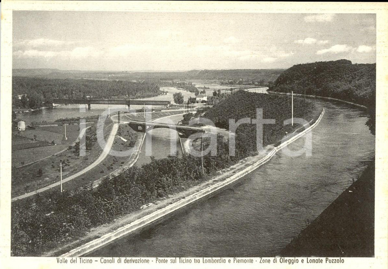 1940 ca LONATE POZZOLO (VA) Canali derivazione e ponte sul TICINO *Cartolina NV