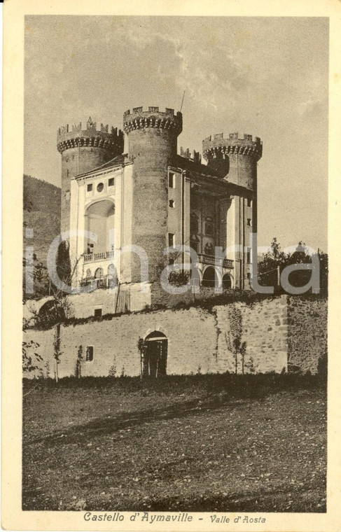 1940 ca AYMAVILLES (AO) Veduta del castello in frazione DIALLEY *Cartolina FP NV