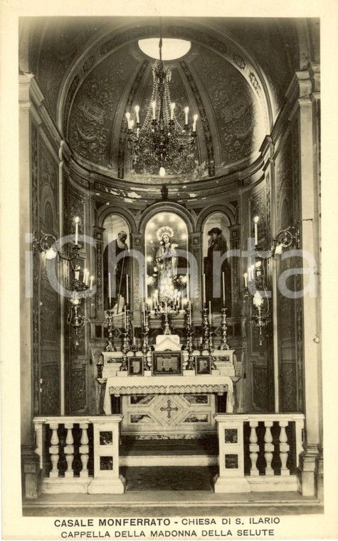 1940 ca CASALE MONFERRATO (AL) Chiesa SANT'ILARIO cappella Madonna salute *FP NV