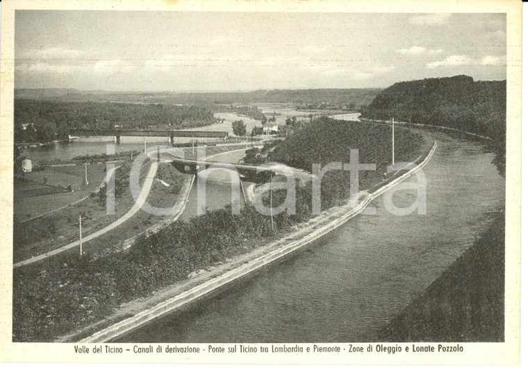 1940 ca OLEGGIO (NO) Ponte sul Ticino LONATE POZZOLO *Cartolina FG NV