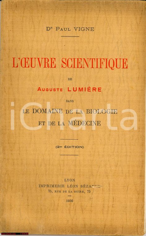 1936 Paul VIGNE - L'oeuvre scientifique de Auguste Lumiere *LYON