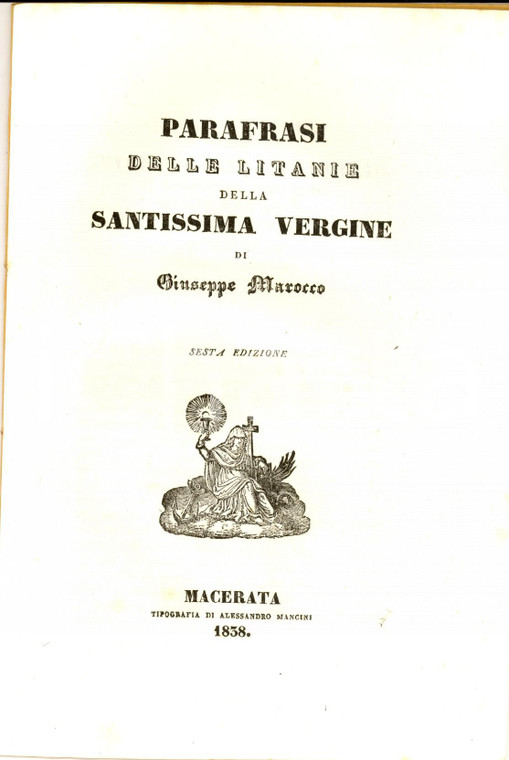 1838 MACERATA Giuseppe MAROCCO Parafrasi delle litanie della Santissima Vergine
